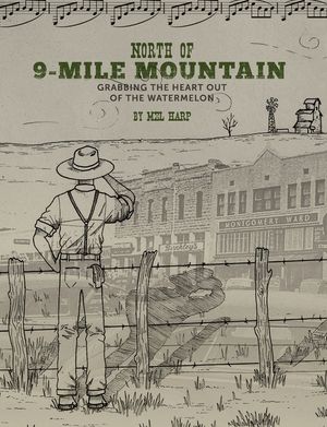 North of 9-Mile Mountain: Grabbing the Heart Out of the Watermelon image number 0