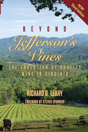 Beyond Jefferson's Vines: The Evolution of Quality Wine in Virginia image number 0