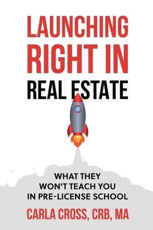 Launching Right in Real Estate: What They Won't Teach You in Pre-License School image number 0