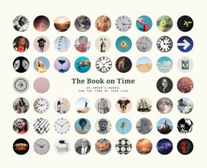 The Book on Time: An Owner's Manual for the Time of Your Life image number 0