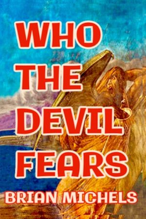 Who The Devil Fears image number 0