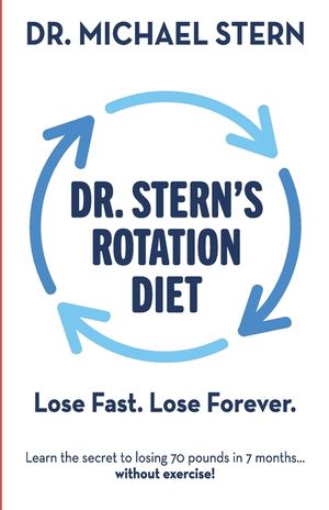 Dr. Stern's Rotation Diet: Lose Fast. Lose Forever. image number 0