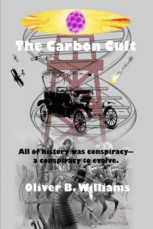 The Carbon Cult: All of history was conspiracy--a conspiracy to evolve. image number 0