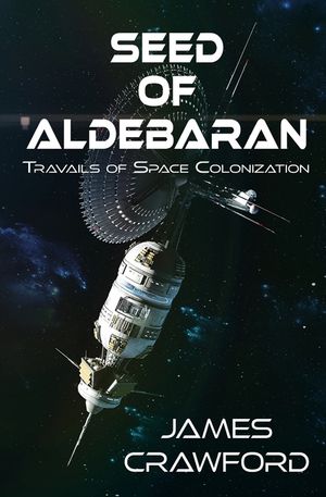Seed of Aldebaran: Travails of Space Colonization image number 0