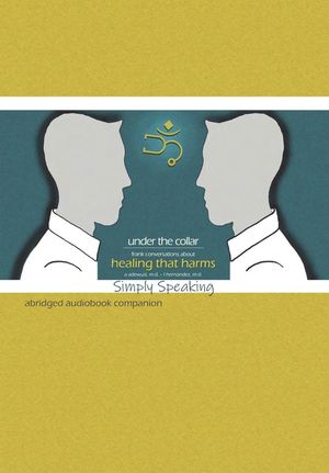 Under the Collar: Frank Conversations about Healing that Harms: Simply Speaking image number 0