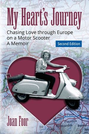 My Heart's Journey: Chasing Love through Europe on a Motor Scooter image number 0