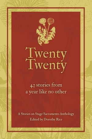 Twenty Twenty: A Stories on Stage Sacramento Anthology image number 0