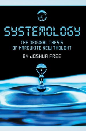 Systemology: The Original Thesis of Mardukite New Thought image number 0