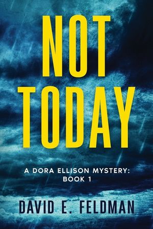 Not Today - A Dora's Rage Mystery image number 0