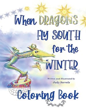 When Dragons Fly South for the Winter Coloring Book image number 0