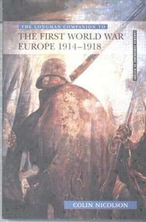 Longman Companion to the First World War: Europe 1914-1918 image number 0