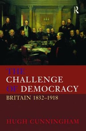The Challenge of Democracy: Britain 1832-1918 image number 0