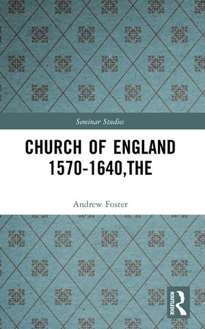 The Church of England 1570-1640 image number 0