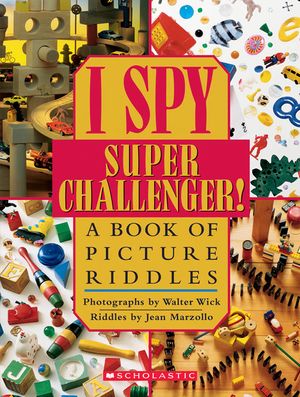 I Spy Super Challenger: A Book of Picture Riddles image number 0