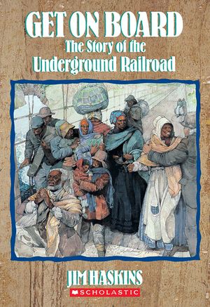 Get on Board: The Story of the Underground Railroad image number 0
