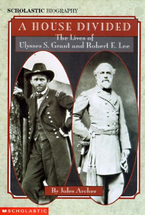 House Divided: The Lives of U.S. Grant & R.E. Lee image number 0