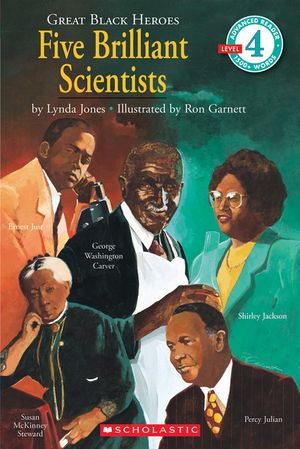 Great Black Heroes: Five Brilliant Scientists (Scholastic Reader, Level 4): Five Brilliant Scientists (Level 4) image number 0
