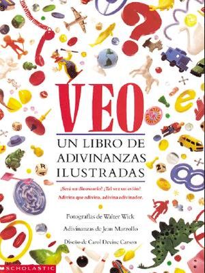 Veo: Un Libro de Adivinanzas Ilustradas = I Spy image number 0