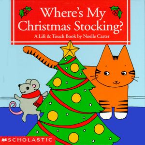 Where's My Christmas Stocking?: A Lift & Touch Book image number 0