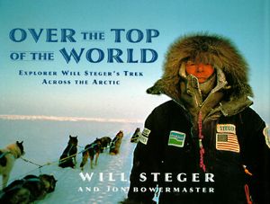 Over the Top of the World: Explorer Will Steger's Trek Across the Arctic image number 0