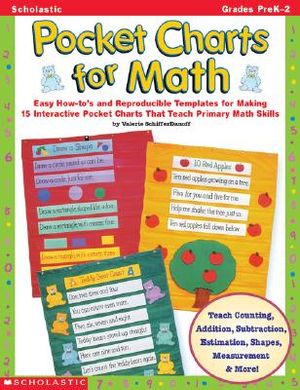 Pocket Charts for Math: Easy How-To's and Reproducible Templates for Making 15 Interactive Pocket Charts That Teach Primary Math Skills image number 0