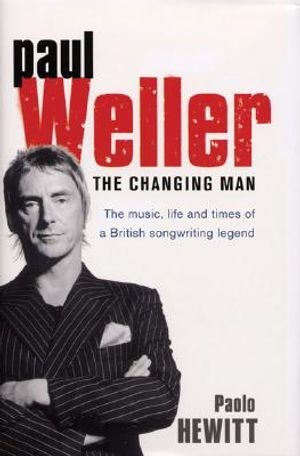 Paul Weller: The Changing Man image number 0