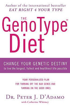 The Genotype Diet. Peter J. D'Adamo with Catherine Whitney image number 0
