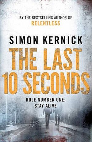 The Last 10 Seconds. Simon Kernick image number 0