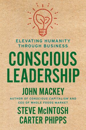 Conscious Leadership: Elevating Humanity Through Business image number 0