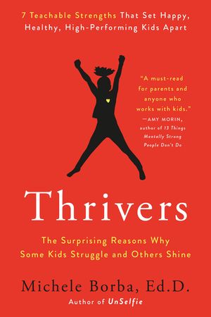 Thrivers: The Surprising Reasons Why Some Kids Struggle and Others Shine image number 0