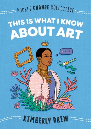 This Is What I Know about Art image number 0