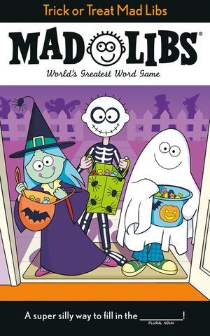 Trick or Treat Mad Libs: World's Greatest Word Game image number 0
