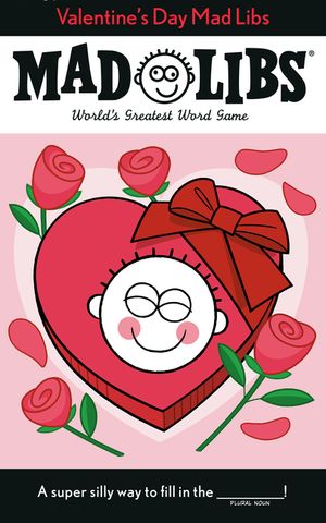 Valentine's Day Mad Libs: World's Greatest Word Game image number 0