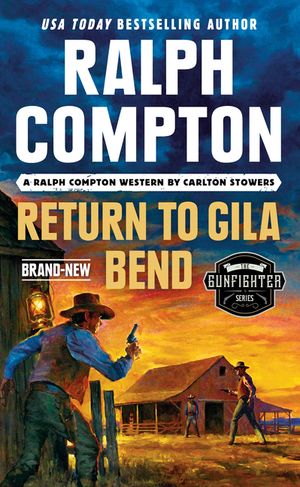 Ralph Compton Return to Gila Bend image number 0