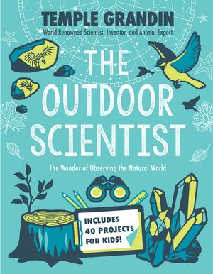 The Outdoor Scientist: The Wonder of Observing the Natural World image number 0