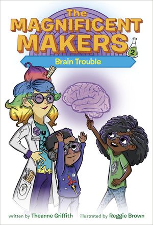 The Magnificent Makers #2: Brain Trouble image number 0
