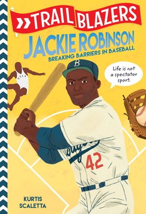 Trailblazers: Jackie Robinson: Breaking Barriers in Baseball image number 0