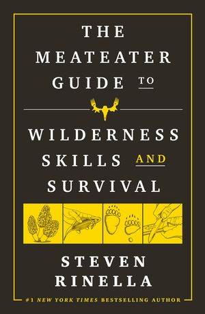 The Meateater Guide to Wilderness Skills and Survival image number 0