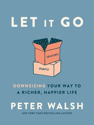 Let It Go: Downsizing Your Way to a Richer, Happier Life image number 0