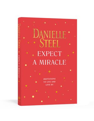 Expect a Miracle: Quotations to Live and Love by image number 0