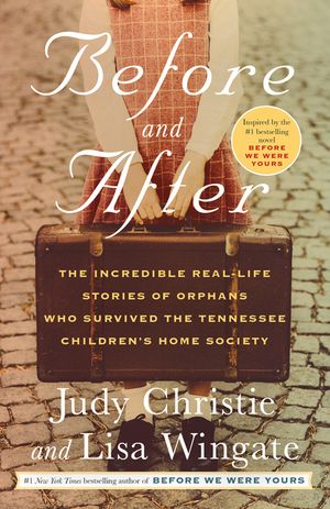 Before and After: The Incredible Real-Life Stories of Orphans Who Survived the Tennessee Children's Home Society image number 0