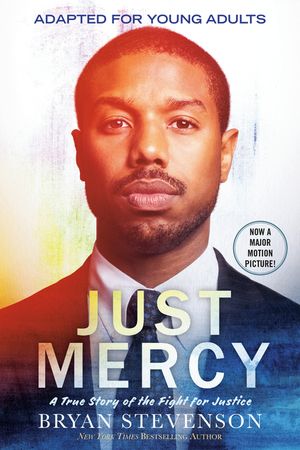 Just Mercy (Movie Tie-In Edition, Adapted for Young Adults): A True Story of the Fight for Justice image number 0