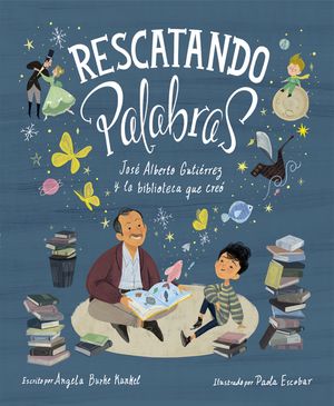 Rescatando Palabras (Digging for Words Spanish Edition): Jos&eacute; Alberto Guti&eacute;rrez Y La Biblioteca Que Cre&oacute; image number 0