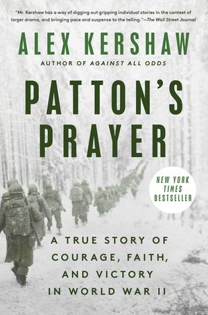 Patton's Prayer: A True Story of Courage, Faith, and Victory in World War II image number 0