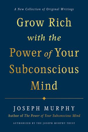 Grow Rich with the Power of Your Subconscious Mind image number 0