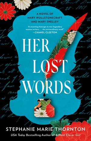 Her Lost Words: A Novel of Mary Wollstonecraft and Mary Shelley image number 0