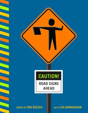 Caution! Road Signs Ahead image number 0