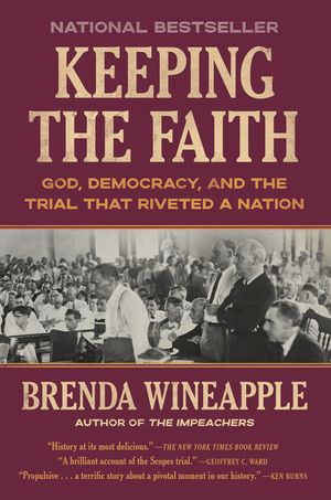 Keeping the Faith: God, Democracy, and the Trial That Riveted a Nation image number 0