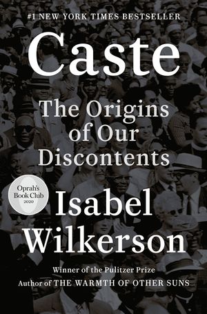 Caste (Oprah's Book Club): The Origins of Our Discontents image number 0