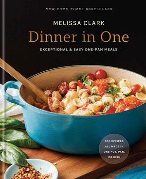 Dinner in One: Exceptional & Easy One-Pan Meals image number 0